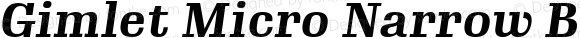 Gimlet Micro Narrow Bold Italic