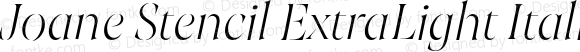 Joane Stencil ExtraLight Italic