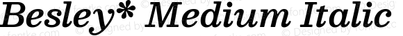 Besley* Medium Italic