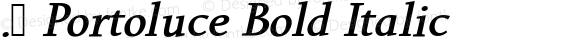 . Portoluce Bold Italic