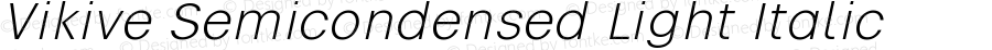Vikive Semicondensed Light Italic