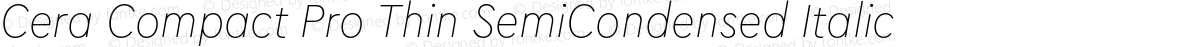 Cera Compact Pro Thin SemiCondensed Italic