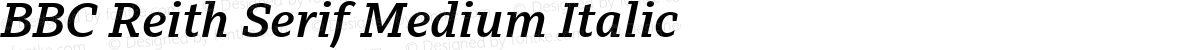 BBC Reith Serif Medium Italic