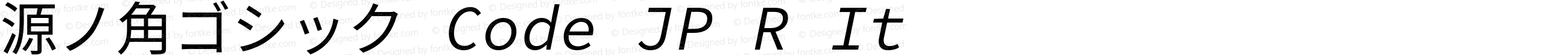 源ノ角ゴシック Code JP R Italic