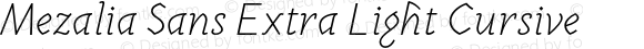 Mezalia Sans Extra Light Cursive