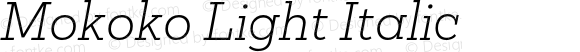 Mokoko Light Italic