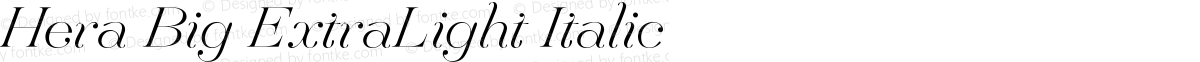 Hera Big ExtraLight Italic