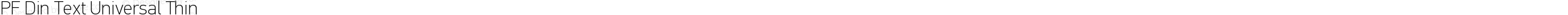 PF Din Text Universal Thin