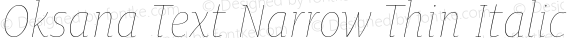 Oksana Text Narrow Thin Italic