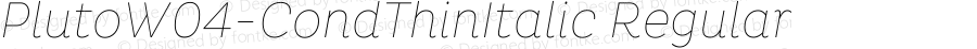 Pluto W04 Cond Thin Italic