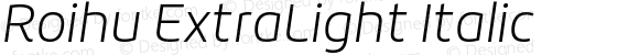 Roihu ExtraLight Italic