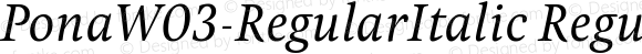 PonaW03-RegularItalic Regular