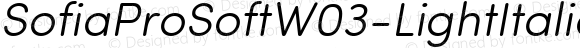 SofiaProSoftW03-LightItalic Regular Version 2.00