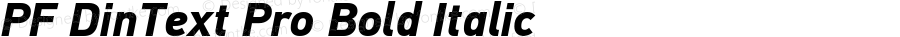 PF DinText Pro Bold Italic Version 2.005 2005