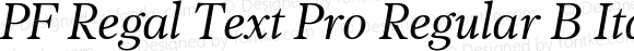 PF Regal Text Pro Regular B Italic