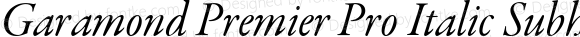 Garamond Premier Pro Italic Subhead