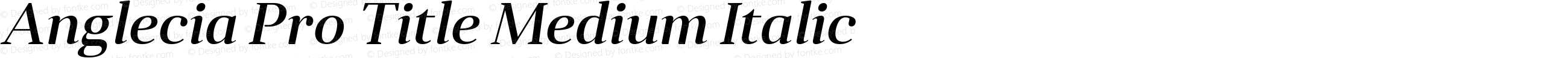 Anglecia Pro Title Medium Italic