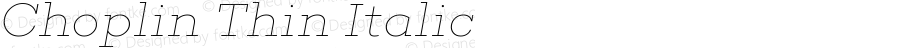 Choplin Thin Italic