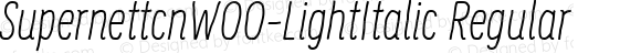 SupernettcnW00-LightItalic Regular