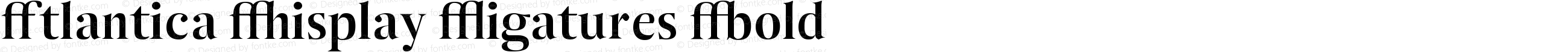 Atlantica Display Ligatures Bold