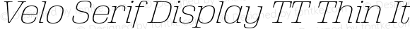 Velo Serif Display TT Thin Italic