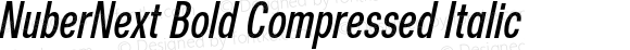 NuberNext Bold Compressed Italic