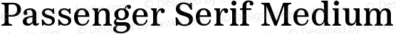 Passenger Serif Medium