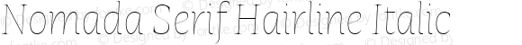 Nomada Serif Hairline Italic