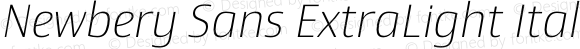 Newbery Sans ExtraLight Italic