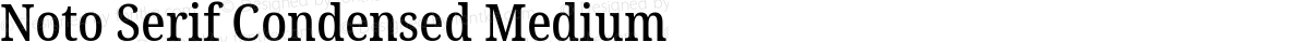 Noto Serif Condensed Medium