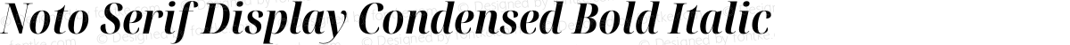 Noto Serif Display Condensed Bold Italic