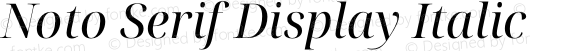 Noto Serif Display Italic