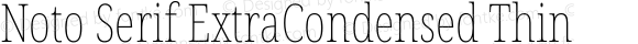 Noto Serif ExtraCondensed Thin