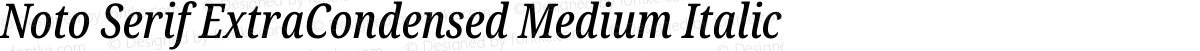 Noto Serif ExtraCondensed Medium Italic