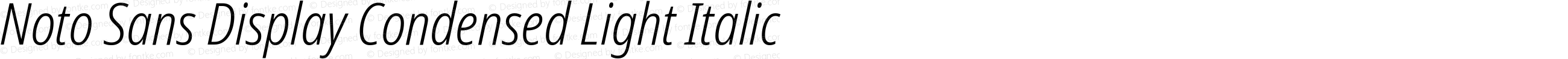 Noto Sans Display Condensed Light Italic