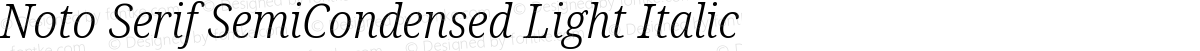 Noto Serif SemiCondensed Light Italic