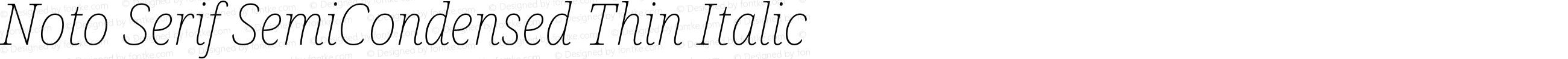 Noto Serif SemiCondensed Thin Italic