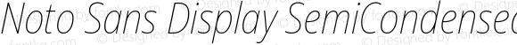 Noto Sans Display SemiCondensed Thin Italic