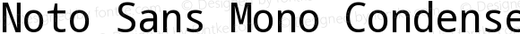 Noto Sans Mono Condensed