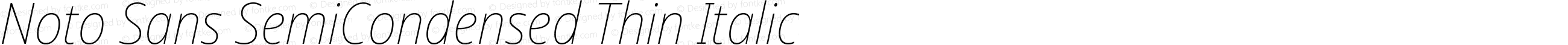 Noto Sans SemiCondensed Thin Italic