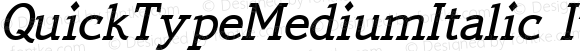 QuickTypeMediumItalic Italic