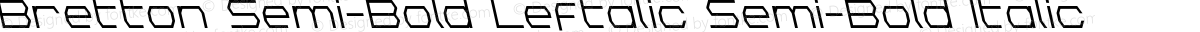 Bretton Semi-Bold Leftalic Semi-Bold Italic