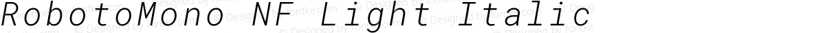 RobotoMono NF Light Italic