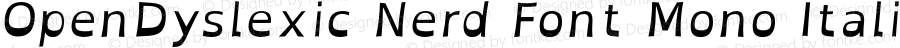 OpenDyslexic Nerd Font Mono Italic