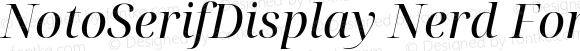 NotoSerifDisplay Nerd Font Italic