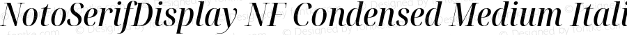 NotoSerifDisplay NF Condensed Medium Italic