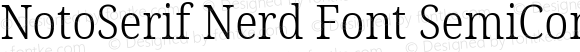 NotoSerif Nerd Font SemiCondensed Light