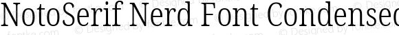 NotoSerif Nerd Font Condensed Light