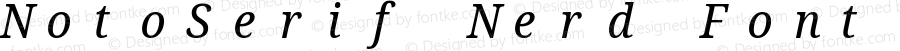 Noto Serif SemiCondensed Italic Nerd Font Complete Mono
