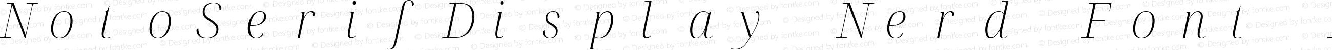 NotoSerifDisplay Nerd Font Mono ExtraLight Italic